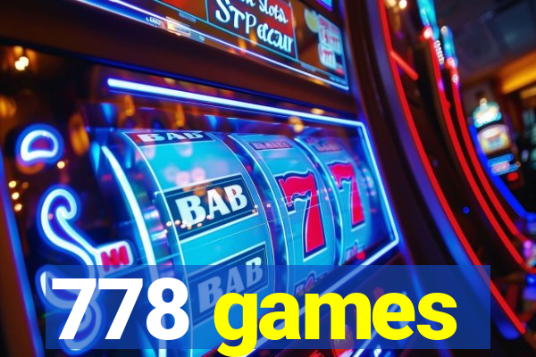 778 games